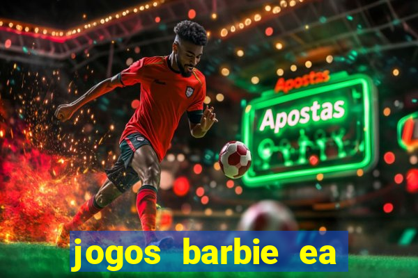 jogos barbie ea magia da moda